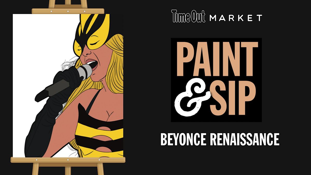 Beyonce Renaissance Paint & Sip, Time Out Market Chicago, 24 September ...