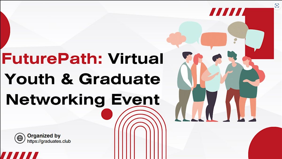 FuturePath Virtual Youth & Graduate Networking Event #Youth #PHX | Event in Phoenix | AllEvents