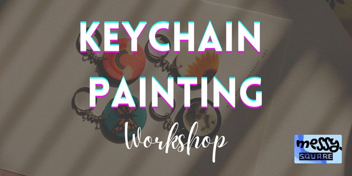 Keychain Painting - Messy Square, 29 November | Event in Hyderabad | AllEvents