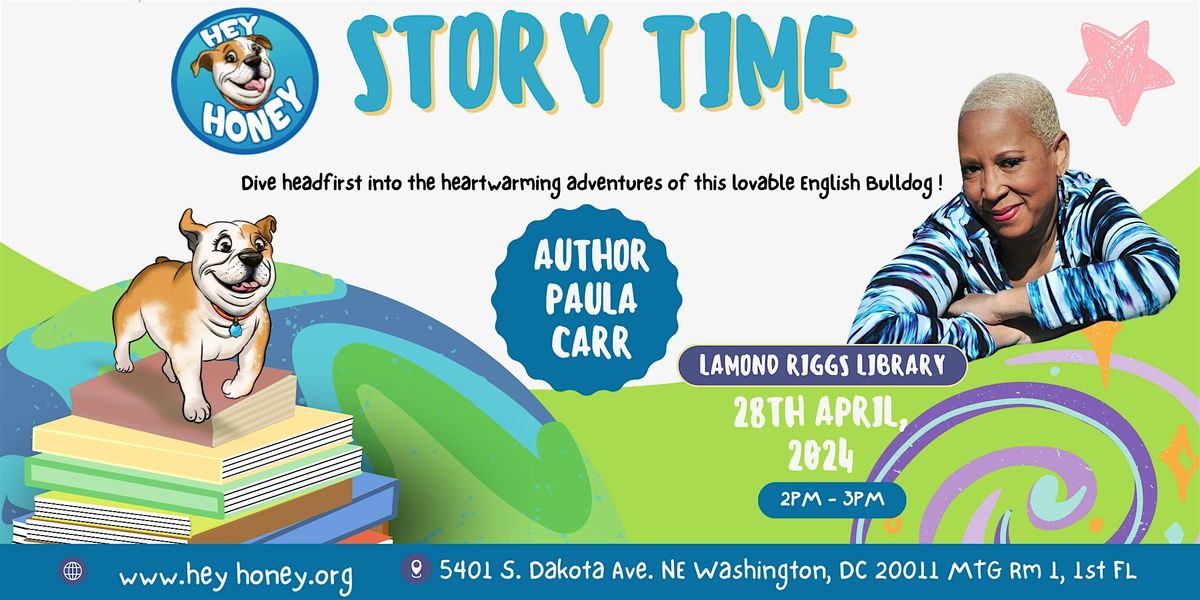 Story Time with Paula Carr, Author of Hey Honey, Lamond-Riggs/Lillian J ...