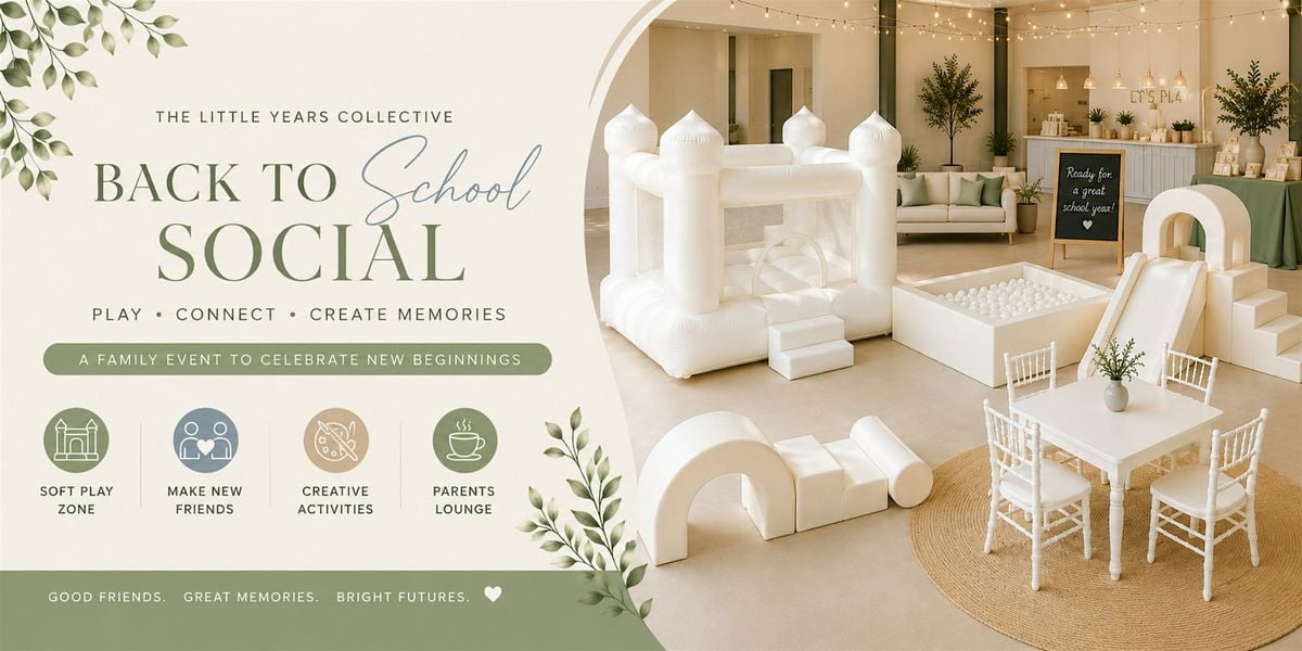 The Little Years Collective Back To School Social