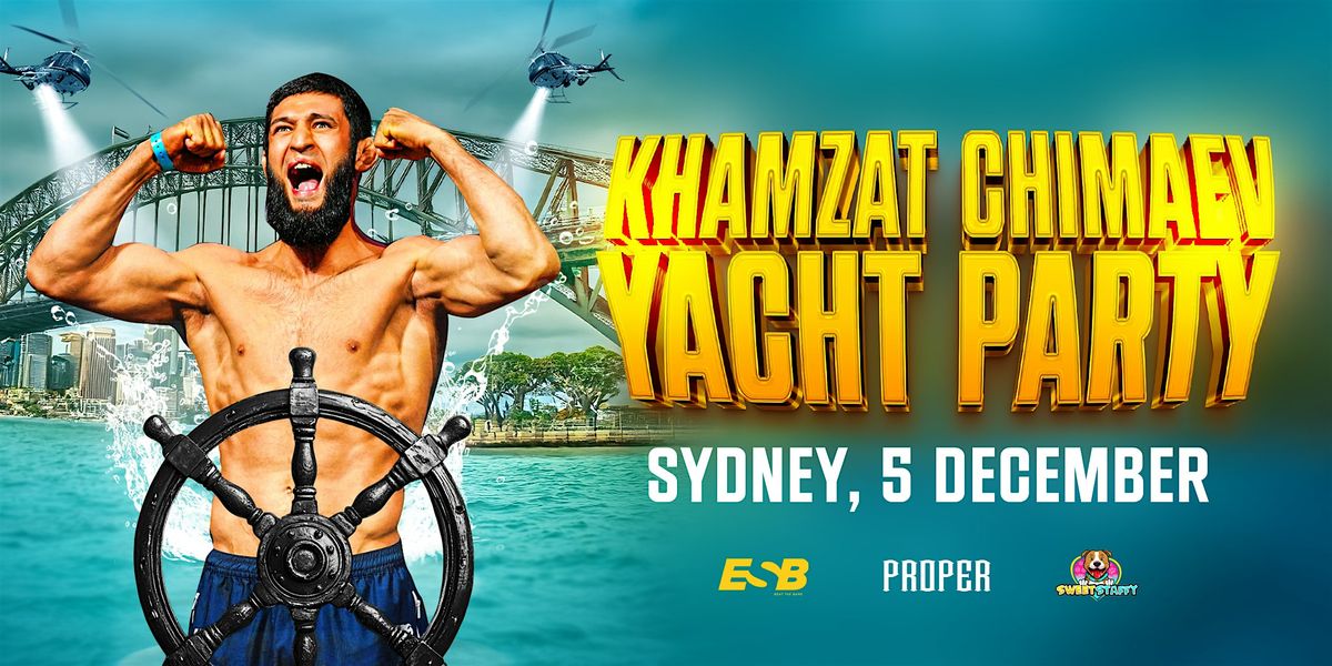 Exclusive Super Yacht Party with Khamzat Chimaev (includes food &amp; drink)