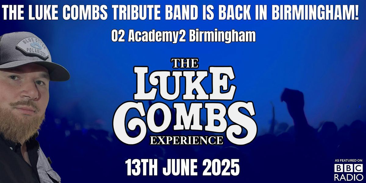 The Luke Combs Experience Is Back In Birmingham!, 13 June | Event in Birmingham | AllEvents