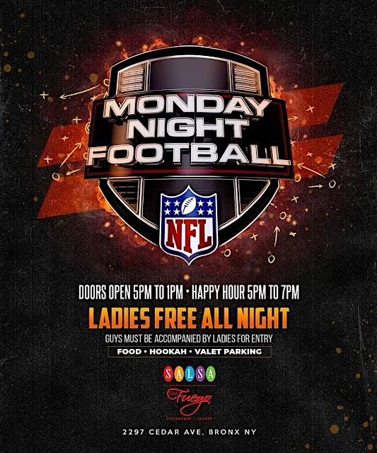 MONDAY NIGHT FOOTBAL AT CLUB SALSA CON FUEGO LADIES FREE ALL NIGHT !!! | Event in The Bronx | AllEvents