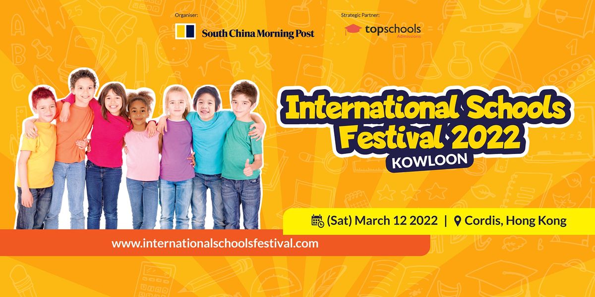 International Schools Festival Kowloon Mar 12 22 Cordis Hong Kong Mong Kok March 12 22 Allevents In
