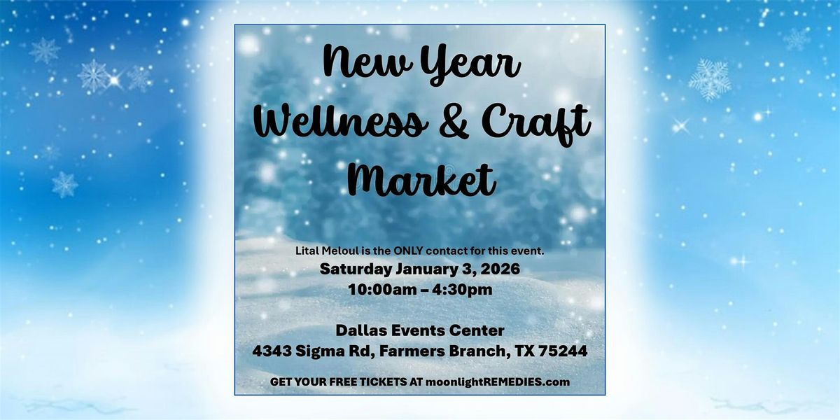 New Year Wellness & Craft Market, 3 January | Event in Farmers Branch | AllEvents