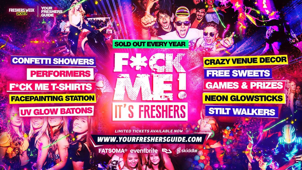 F*CK ME It's Freshers | Chester Freshers 2025, 5 October | Event in Chester | AllEvents