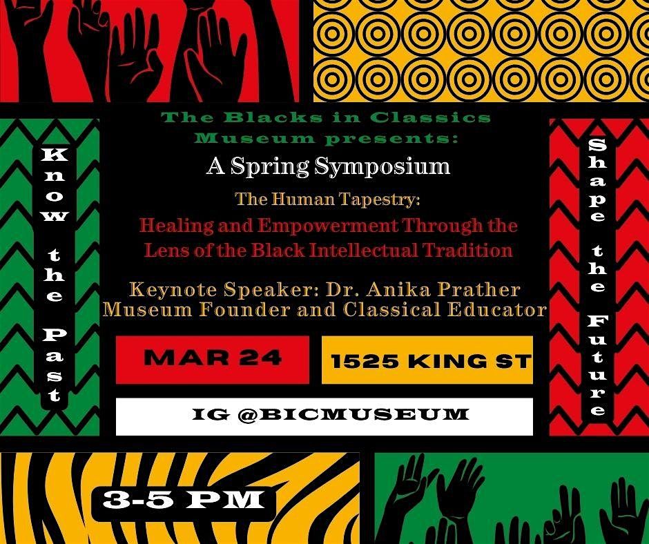 Spring Symposium Special Event hosted by the Blacks in Classics Museum