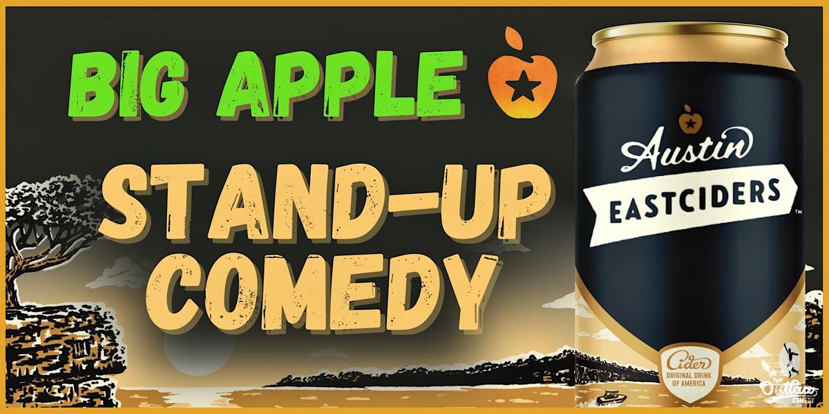 BIG APPLE STANDUP COMEDY, Austin Eastciders Collaboratory Taproom, 5