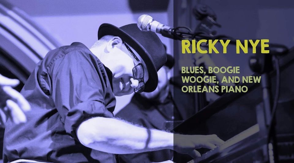 Muse Sings the Blues Ricky Nye Blues, Boogie Woogie, and New