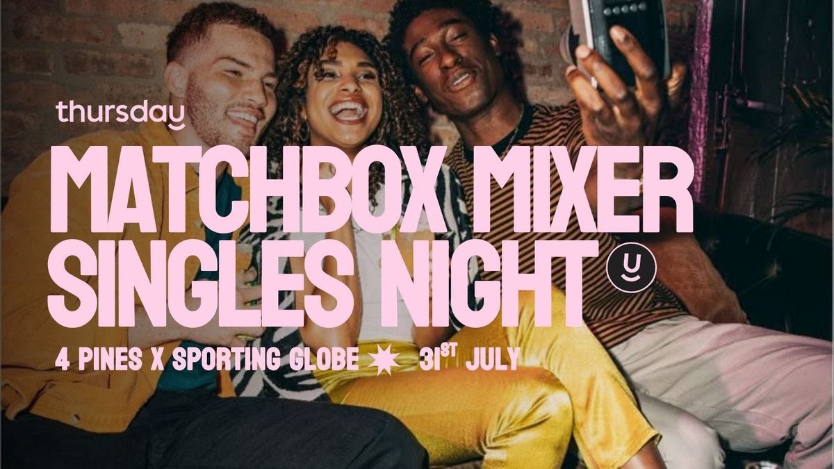 Thursday | MATCHBOX - 4 Pines X The Sporting Globe | Surfers, Gold Coast, 31 July | Event in Surfers Paradise