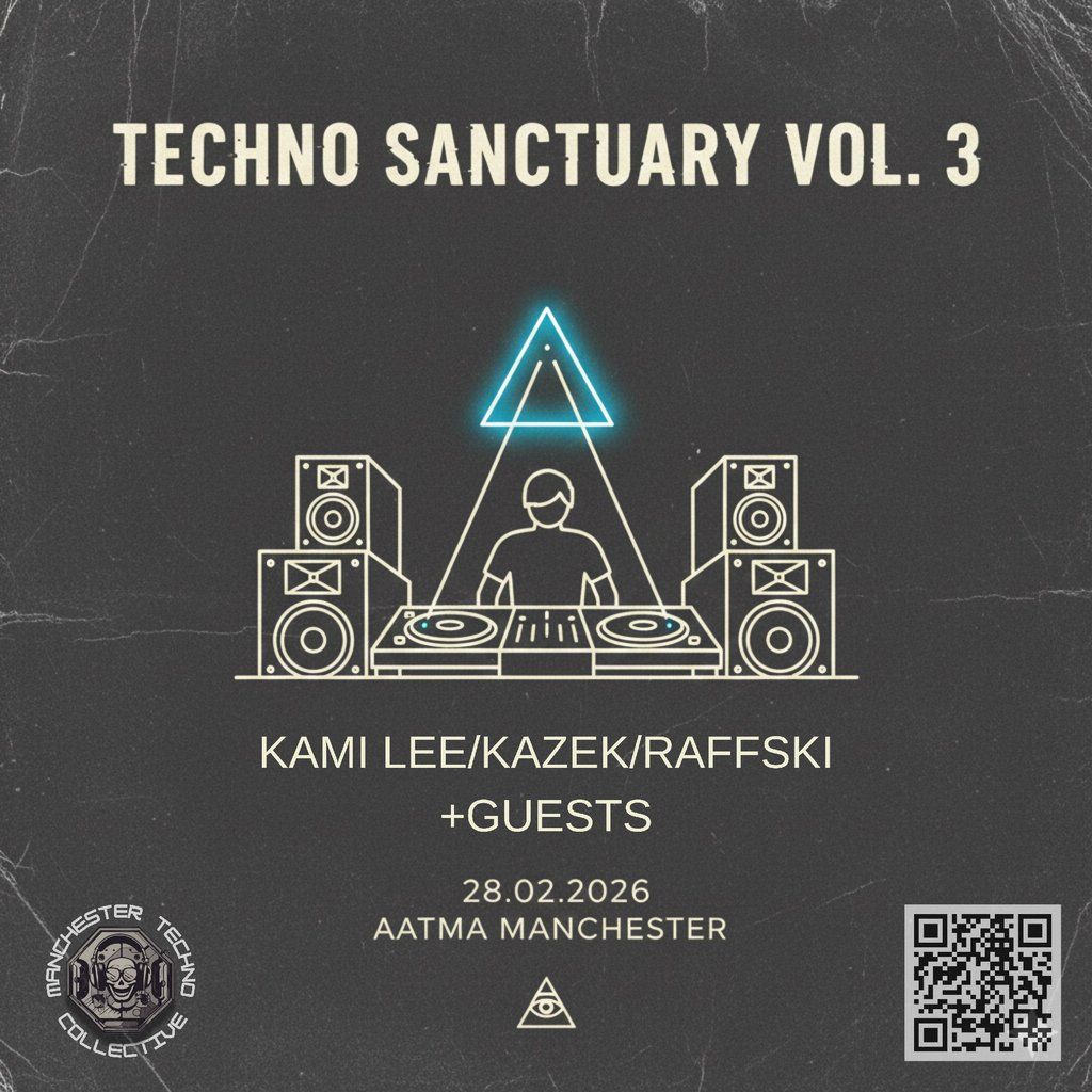 Techno Sanctuary vol.3, 28 February | Event in Manchester | AllEvents