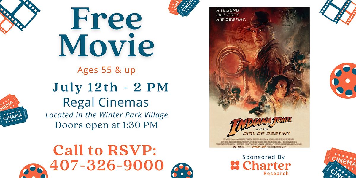 FREE MOVIE 55 & Up "Indiana Jones" at Regal Winter Park Village
