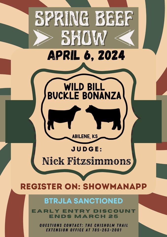 Wild Bill Buckle Bonanza Spring Beef Show, Central Kansas Free Fair