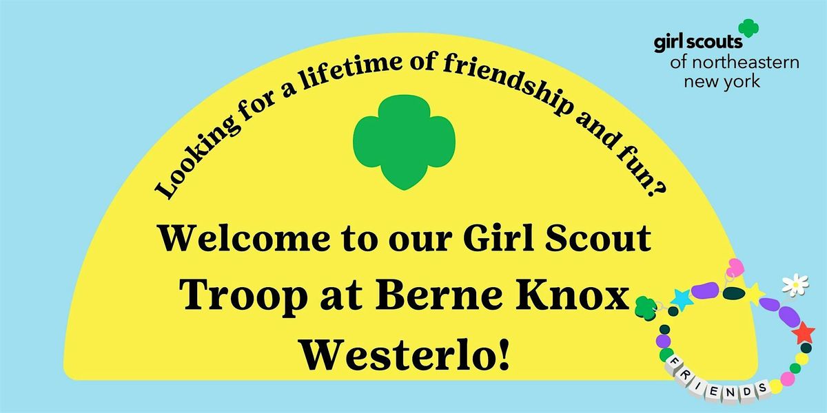 Join our New Girl Scout Troop in Berne Knox Westerlo!, BerneKnox