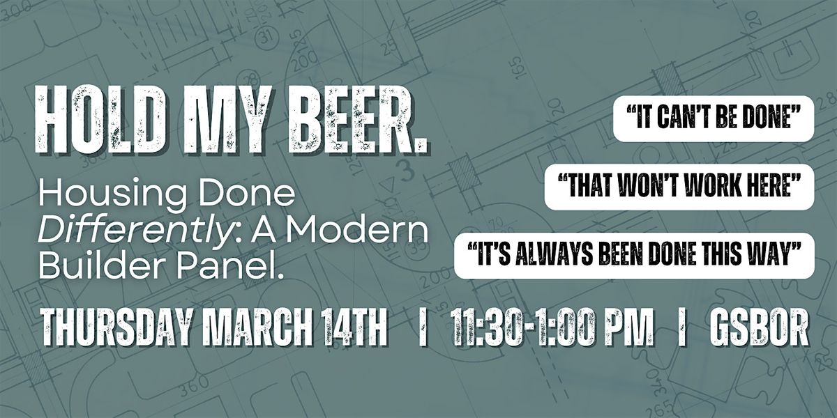 Hold My Beer! Housing Done Differently, Greater Springfield Board of