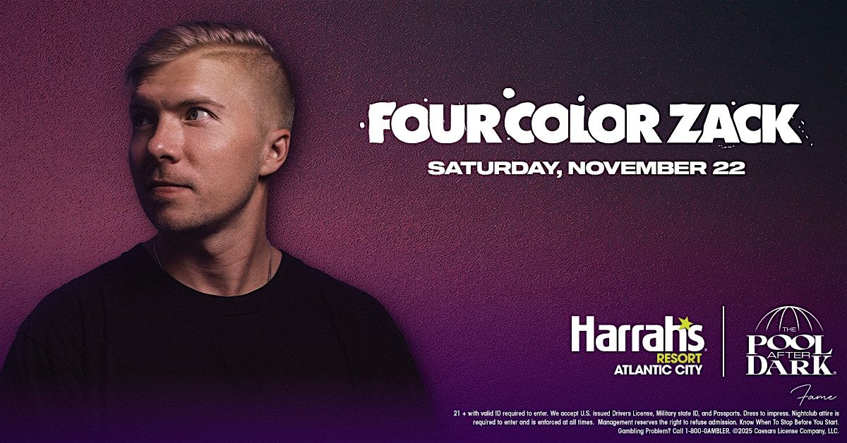FOUR COLOR ZACK at The Pool After Dark | Event in Atlantic City | AllEvents