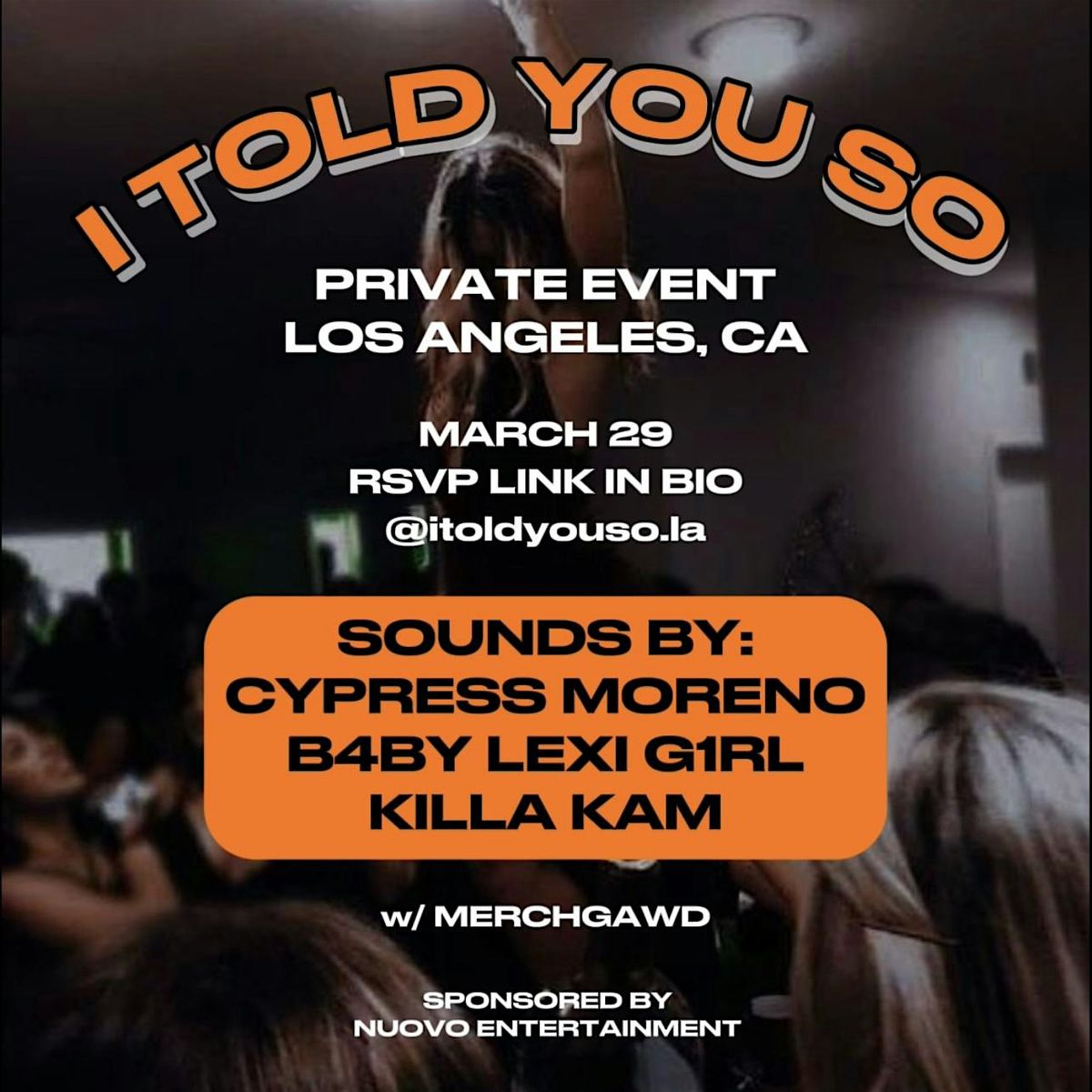 CLUB I TOLD YOU SO RAP PARTY, Apt 503 Lounge, Los Angeles, 29 March