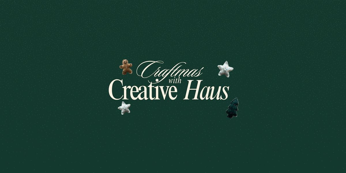 Craftmas with Creative Haus | Event in Robina | AllEvents