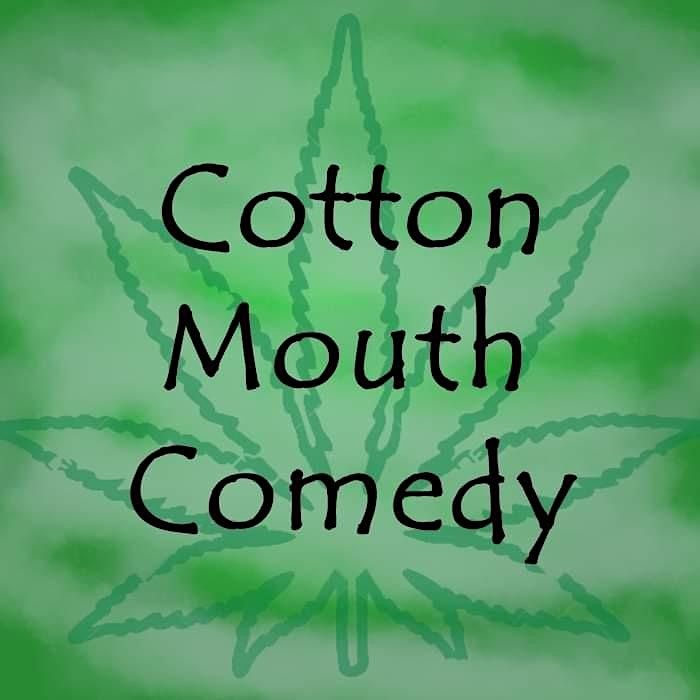 Cotton Mouth Comedy Show, Cannalive Lounge, New York, 26 August to 27