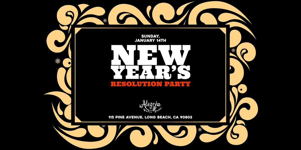 Resolution Party SCN: New Years Resolution Party 21+ in Downtown Long Beach, CA ...