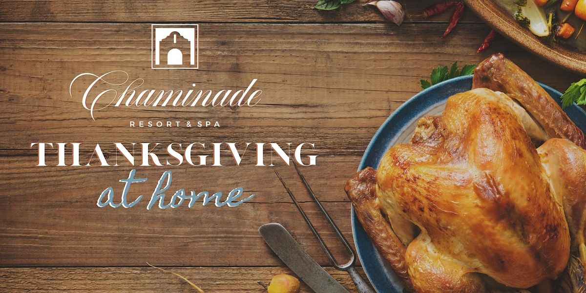 Thanksgiving At Home, Chaminade Resort & Spa, Santa Cruz, September 7 To  November 18 | Allevents.in