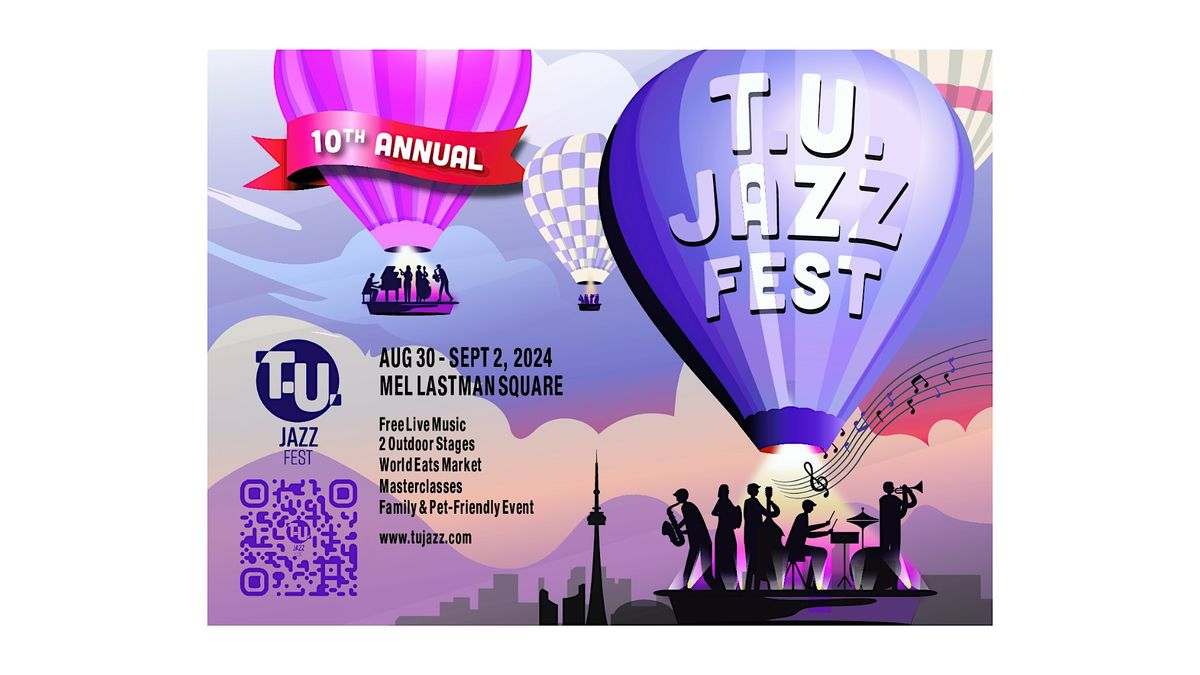 T.U. Jazz Fest 2025, Mel Lastman Square Rink, Toronto, 30 August to 2