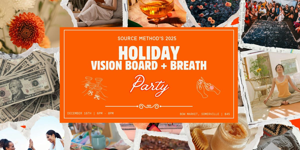 Source Method's Holiday Vision Board + Breath Party, 16 December | Event in Somerville | AllEvents