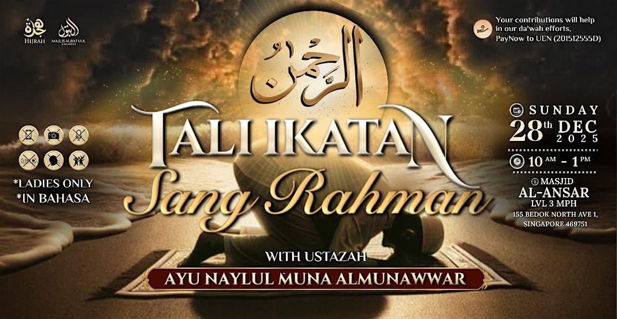 Tali Ikatan Sang Rahman, 28 December | Event in Bedok | AllEvents