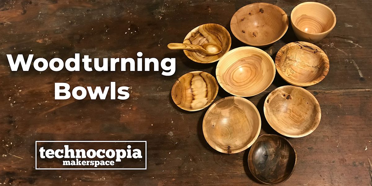 Intermediate Woodturning: Bowl Turning | Event in Worcester | AllEvents