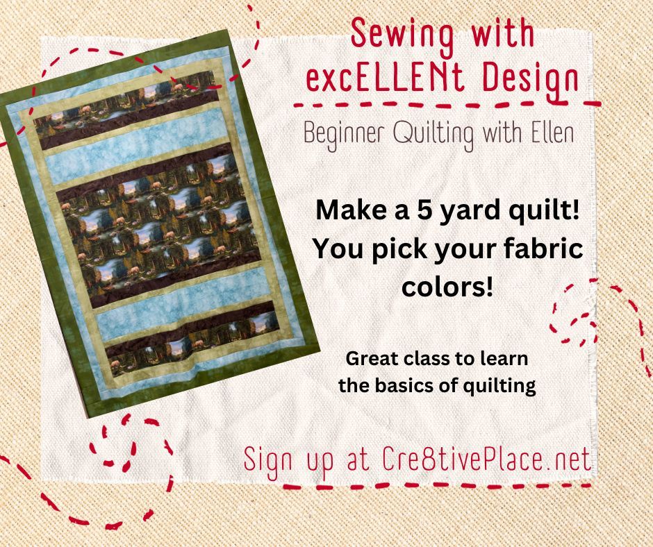 Beginner Quilting with Ellen, The Cre8tive Place formerly Piece By