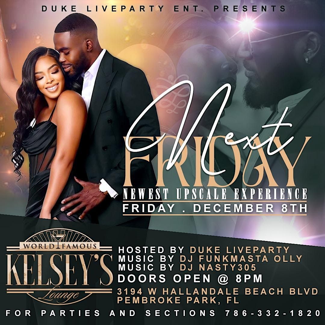 Next Friday South Florida's Newest Upscale Event | Event in Hallandale Beach | AllEvents