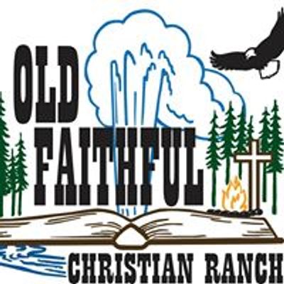 Old Faithful Christian Ranch