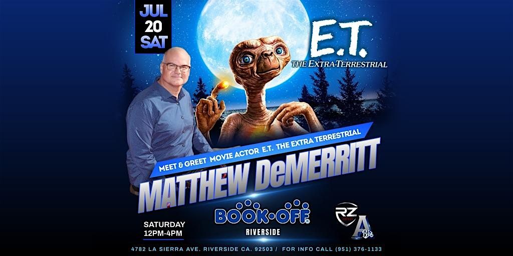 Meet & Greet Matthew DeMerritt - E.T. The Extra Terrestrial, BOOKOFF ...