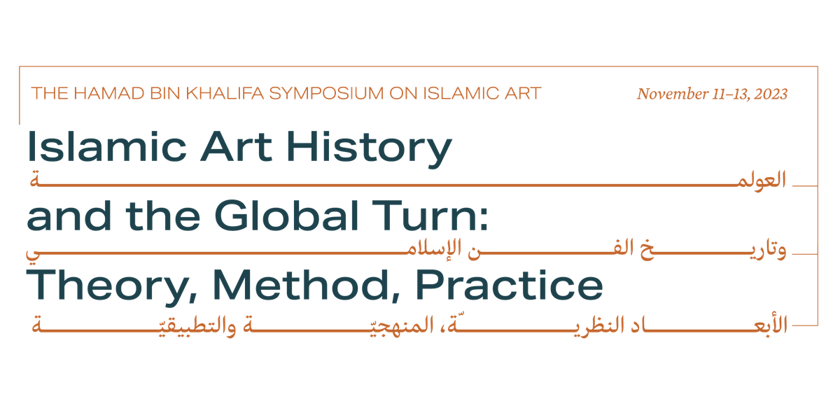 Islamic Art History and the Global Turn Theory, Method, Practice