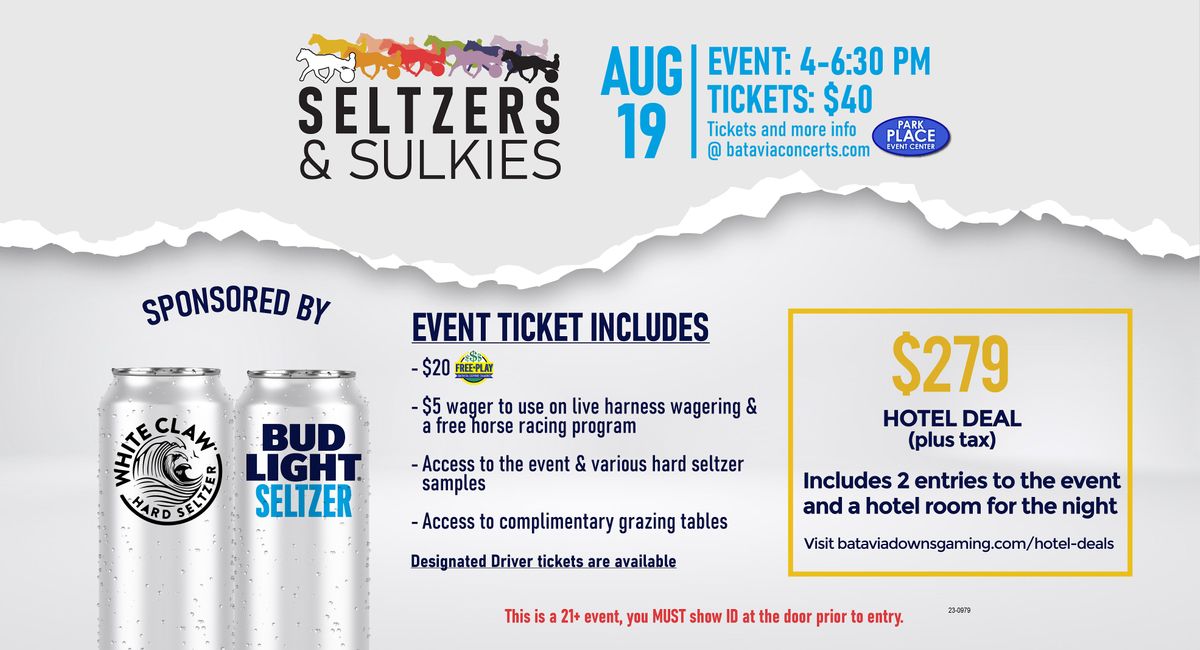 2023 Seltzers & Sulkies Fest, Batavia Downs - Park Place Event Center ...