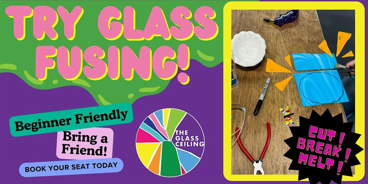 Glass Fusing: One-Night Beginner Course 5:30-7:00pm, 106 S Robinson St ...