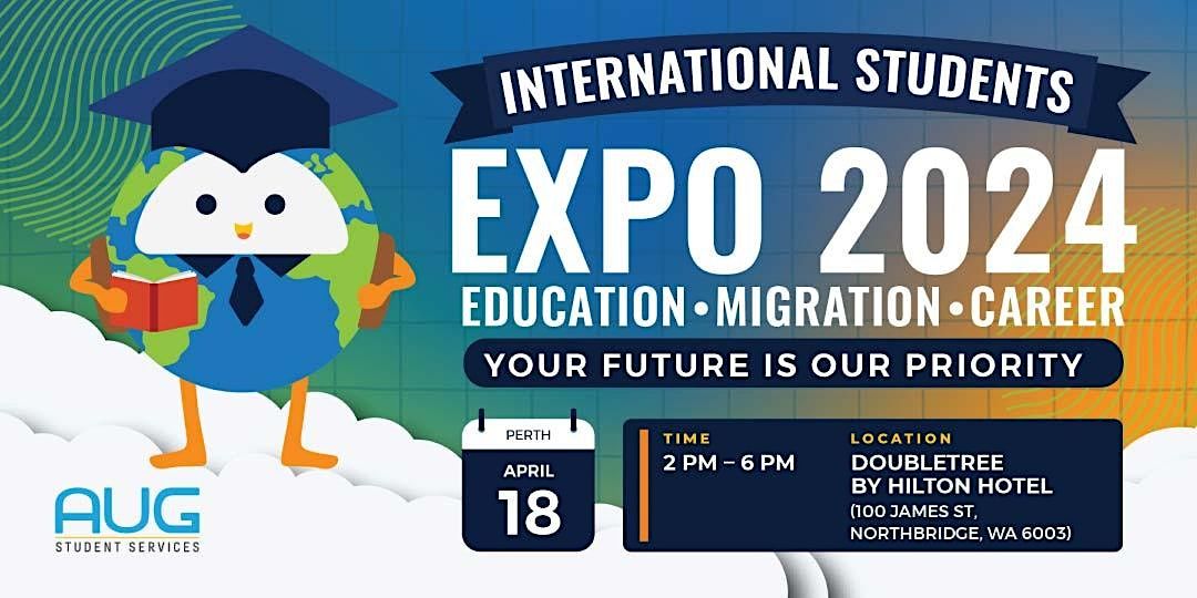 [AUG Perth] International Students Education - Migration - Career Expo ...
