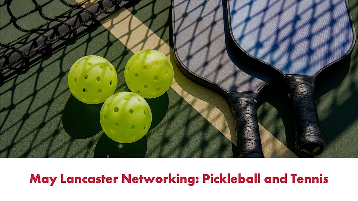 May Lancaster Networking Pickleball and Tennis, RCW Athletic Club