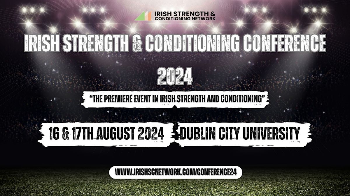 Irish Strength and Conditioning Conference 2025, Dublin City University