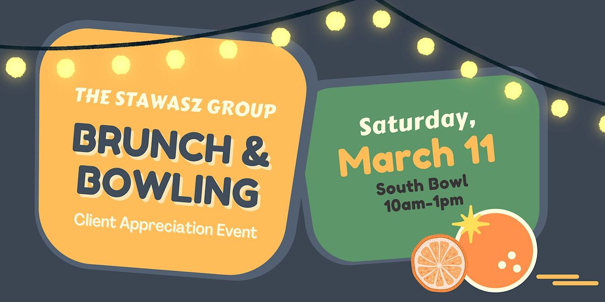 The Stawasz Group Brunch and Bowling Client Appreciation Event, South