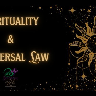 Spirituality and Universal Law