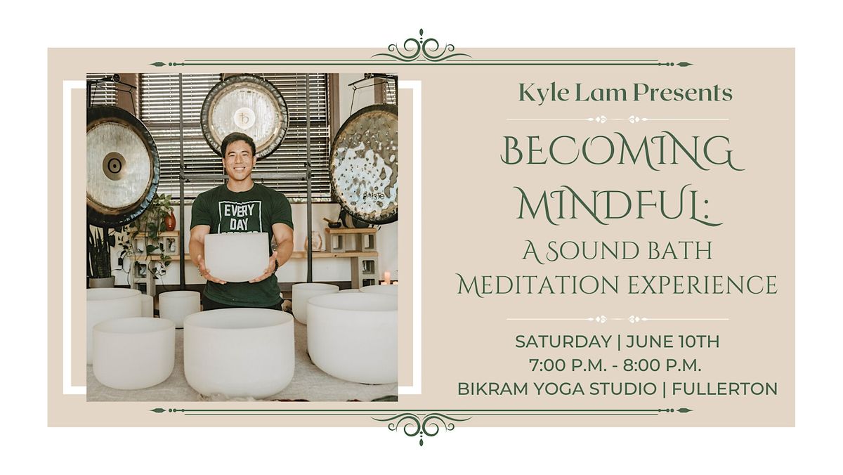 Mindful A Sound Bath Meditation Experience (Fullerton