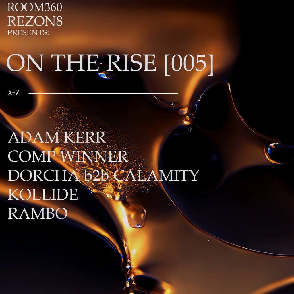 Rezon8 presents: On The Rise #005, 25 July | Event in Dundee | AllEvents