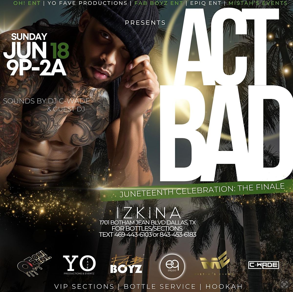 ACT BAD CELEBRATIONThe Finale, Izkina Restaurant & Lounge