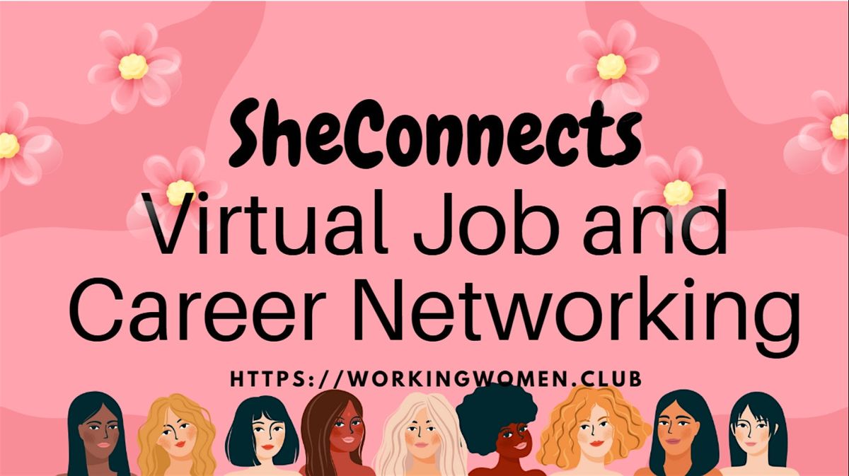 SheConnects Virtual Career Networking #WorkingWomen #SEATTLE | Event in Seattle | AllEvents
