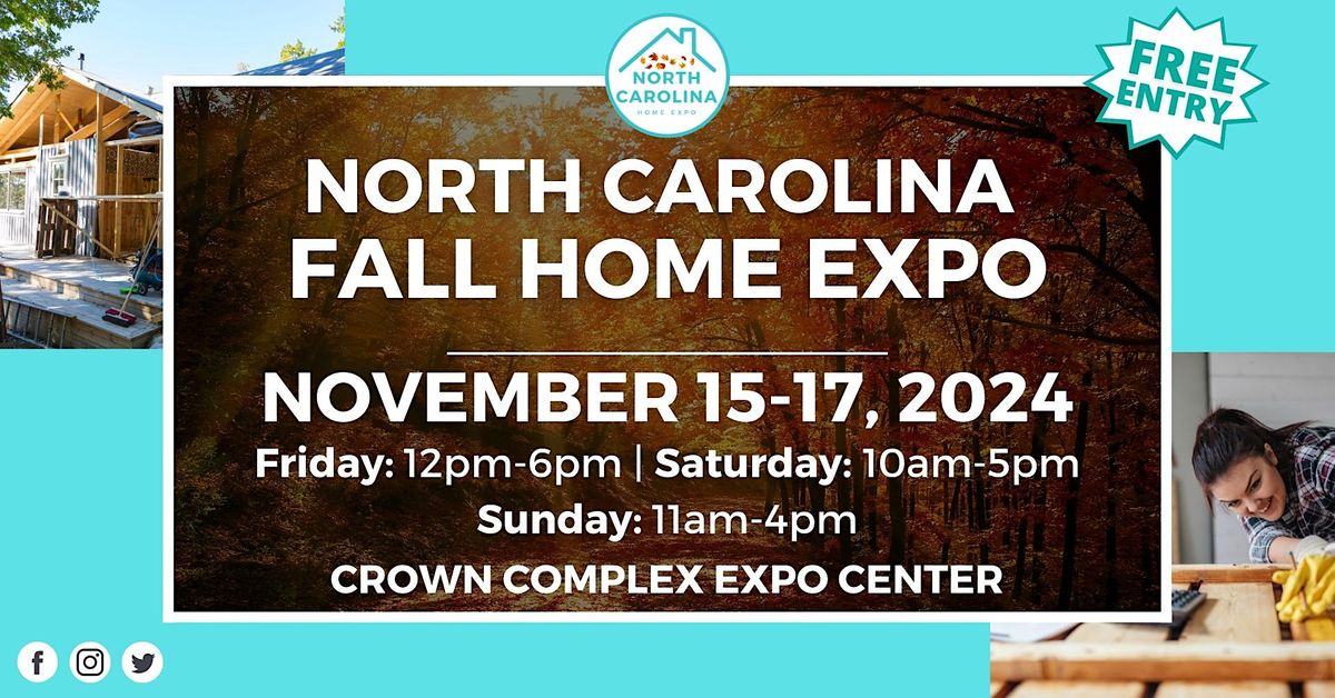 North Carolina Fall Home Expo, November 2024, Crown Complex