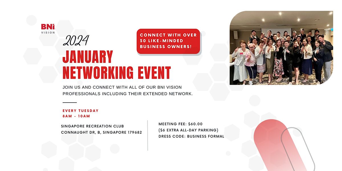 BNI Vision SG Weekly JANUARY Exclusive Networking Event, Singapore