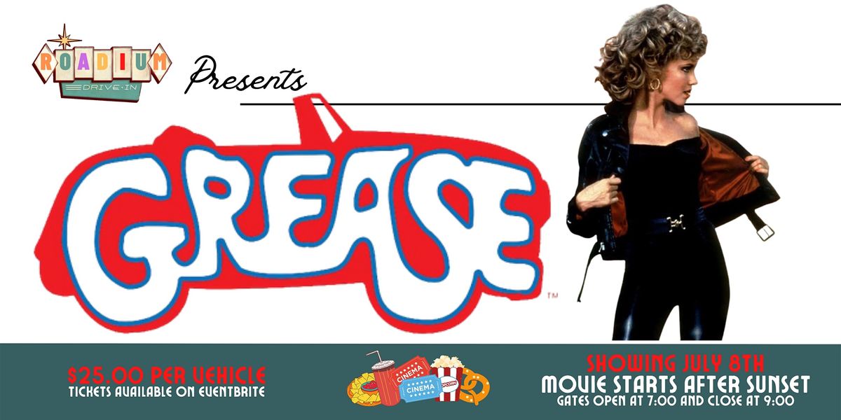 GREASE Presented by The Roadium DriveIn, The Roadium Drive In