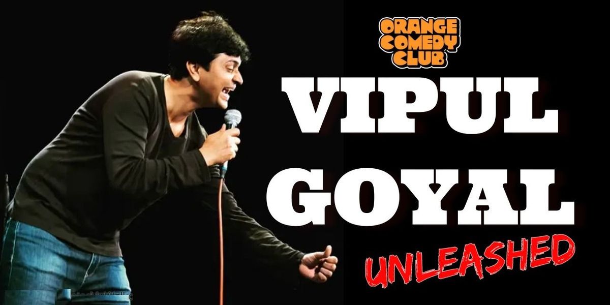 Vipul Goyal Unleashed, 13 June | Event in Nashik | AllEvents